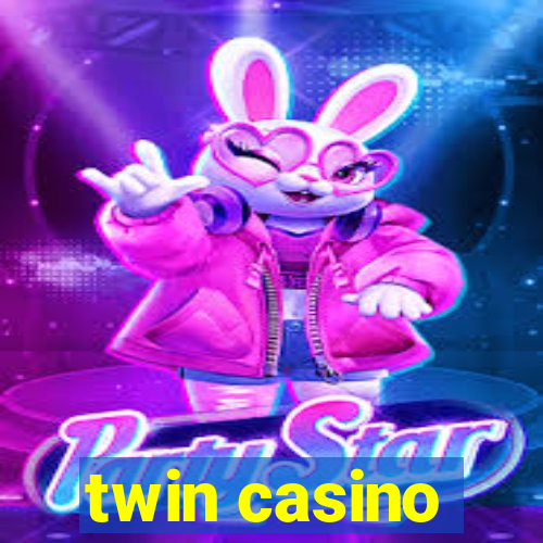 twin casino