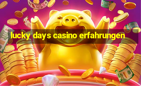 lucky days casino erfahrungen