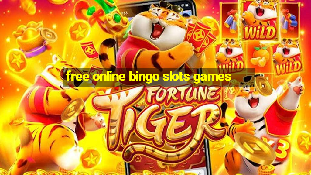 free online bingo slots games