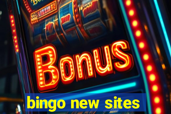 bingo new sites