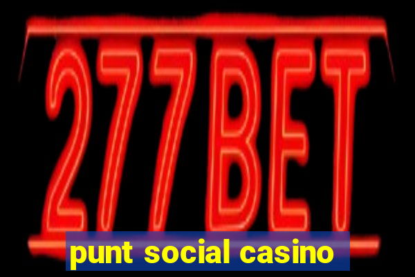 punt social casino