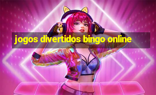 jogos divertidos bingo online