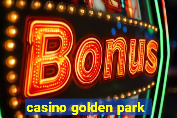 casino golden park