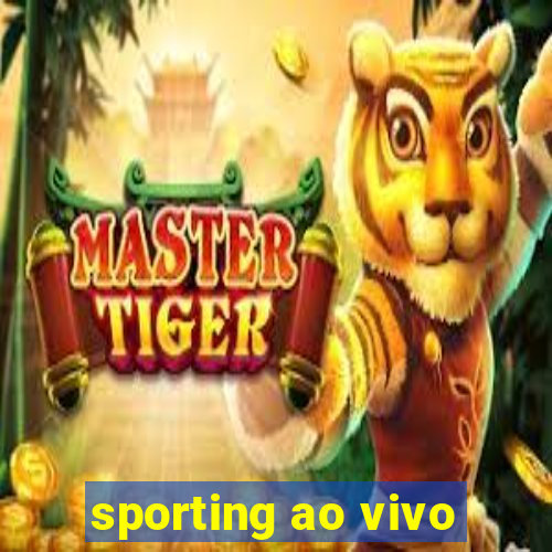 sporting ao vivo