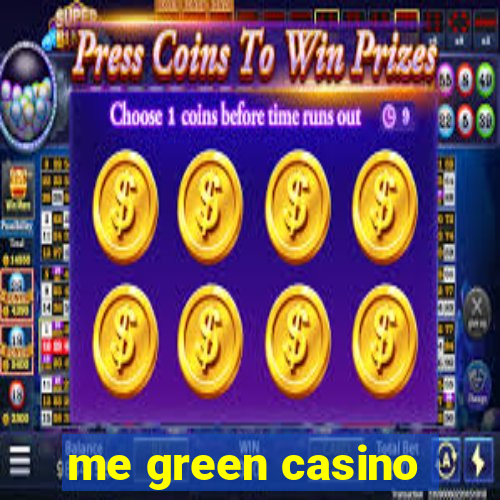 me green casino