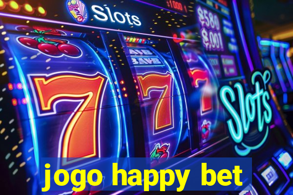 jogo happy bet