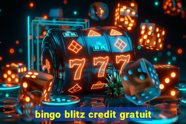 bingo blitz credit gratuit