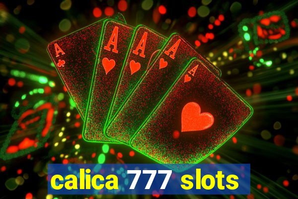 calica 777 slots