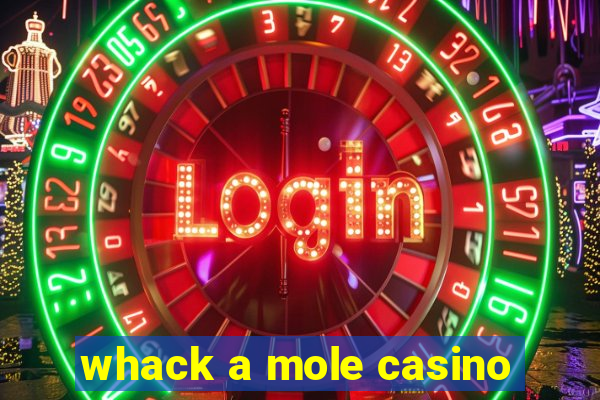 whack a mole casino