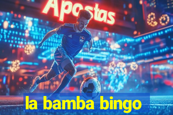 la bamba bingo