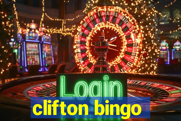 clifton bingo