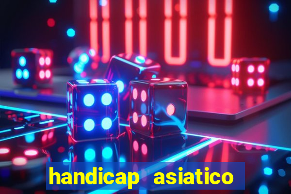 handicap asiatico empate - 1