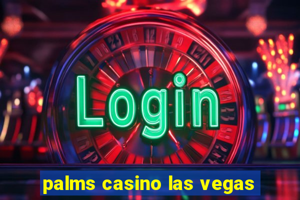 palms casino las vegas