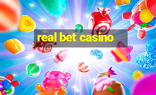 real bet casino