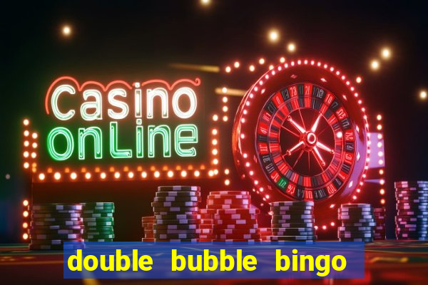 double bubble bingo welcome offer