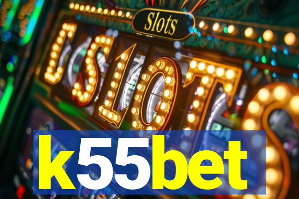 k55bet