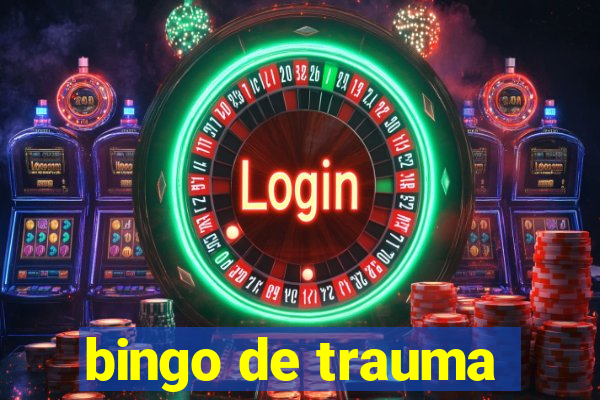 bingo de trauma