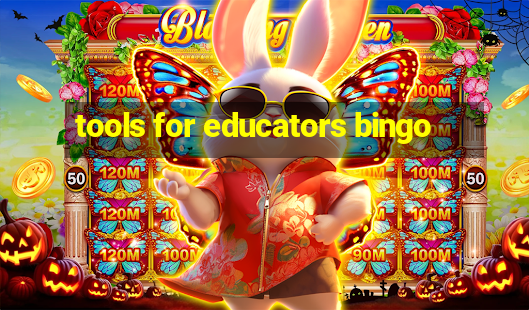 tools for educators bingo