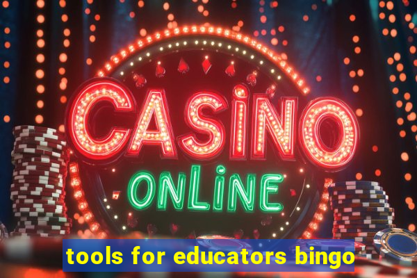 tools for educators bingo