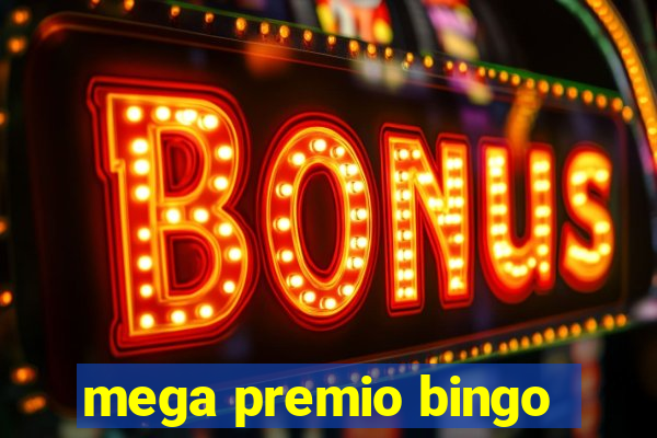 mega premio bingo