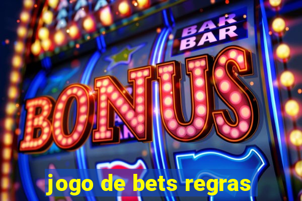 jogo de bets regras