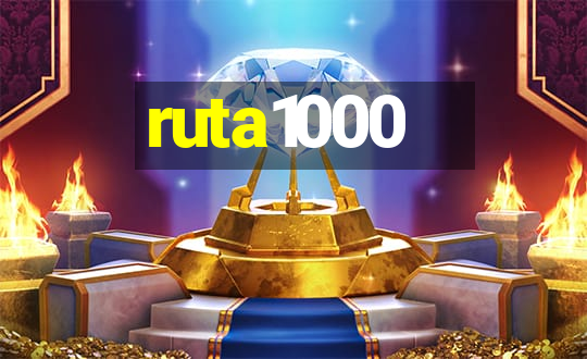 ruta1000