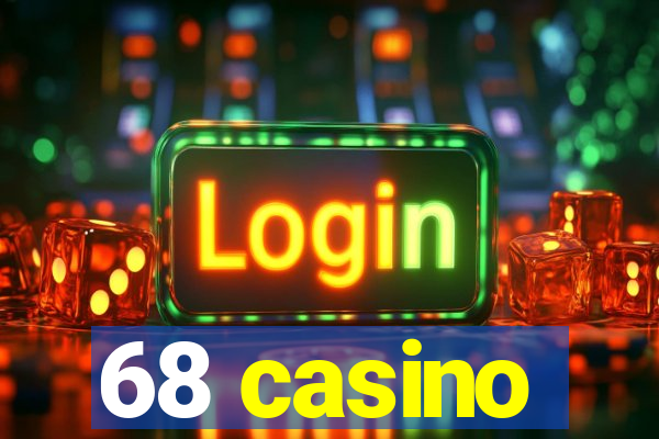 68 casino