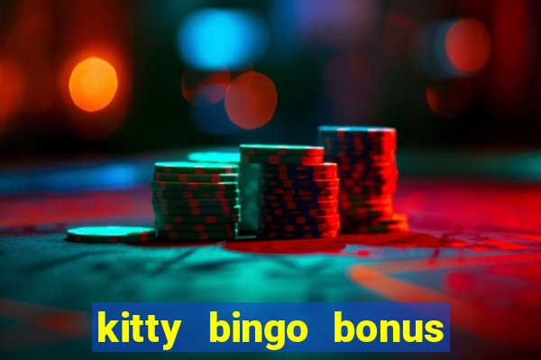 kitty bingo bonus money games