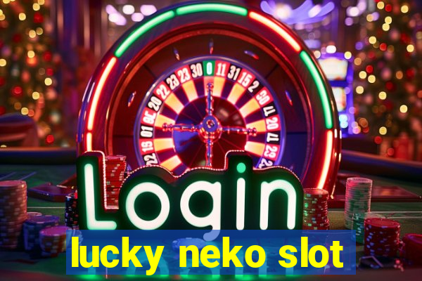 lucky neko slot