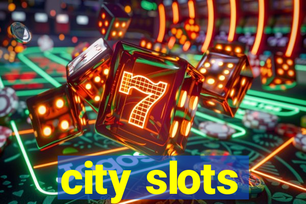 city slots