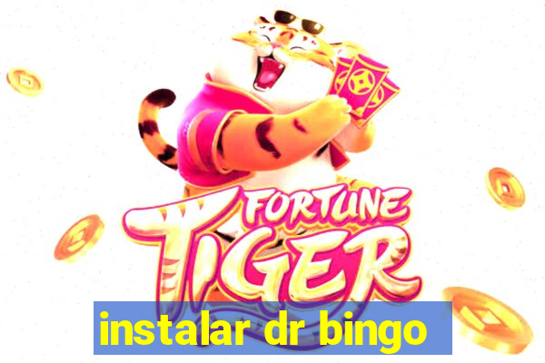 instalar dr bingo