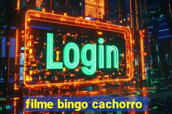 filme bingo cachorro