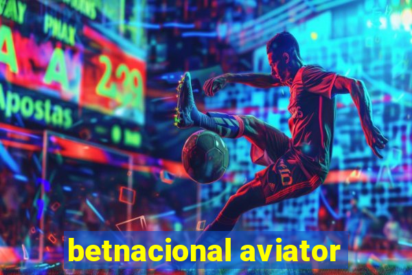 betnacional aviator