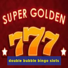 double bubble bingo slots