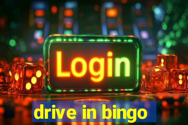 drive in bingo