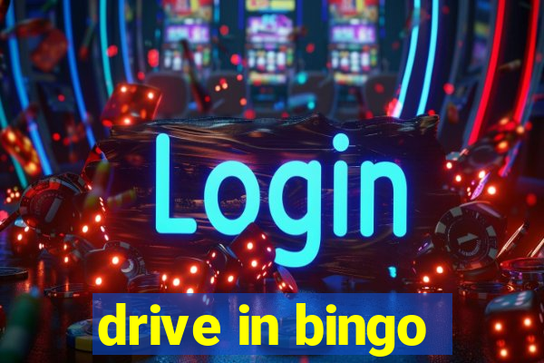 drive in bingo