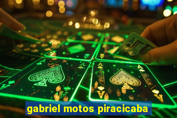 gabriel motos piracicaba