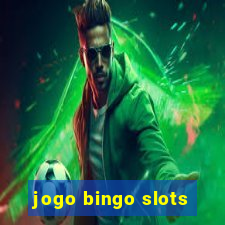 jogo bingo slots