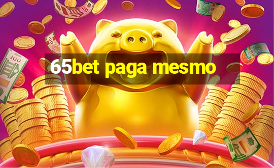 65bet paga mesmo