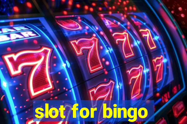 slot for bingo