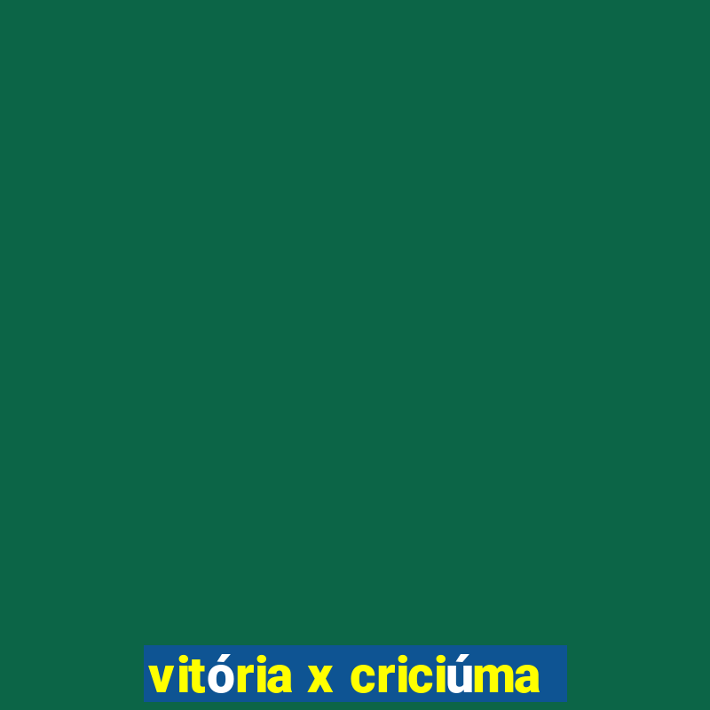 vitória x criciúma