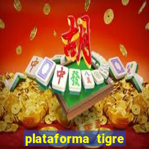 plataforma tigre pagando no cadastro