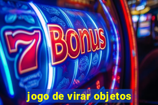 jogo de virar objetos