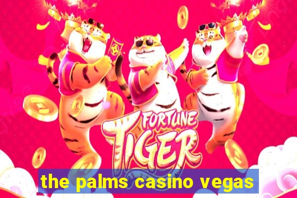 the palms casino vegas