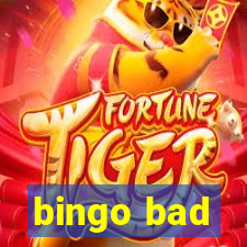 bingo bad