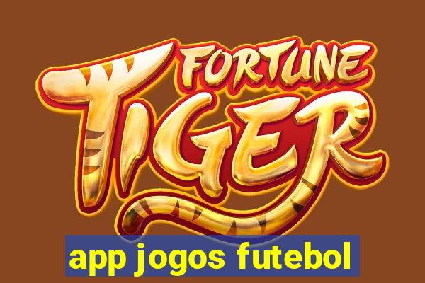 app jogos futebol