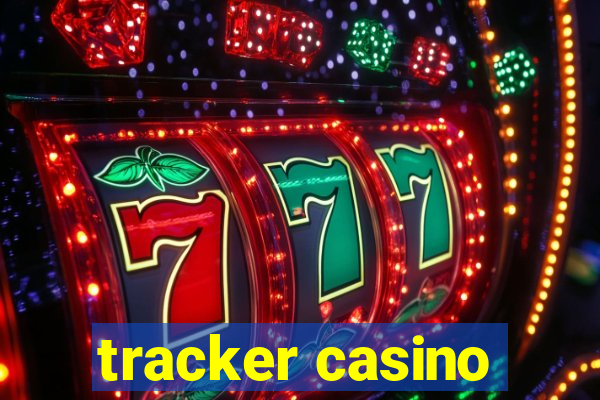 tracker casino