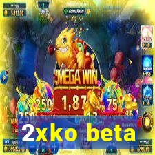 2xko beta