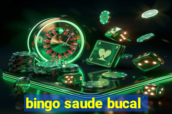 bingo saude bucal