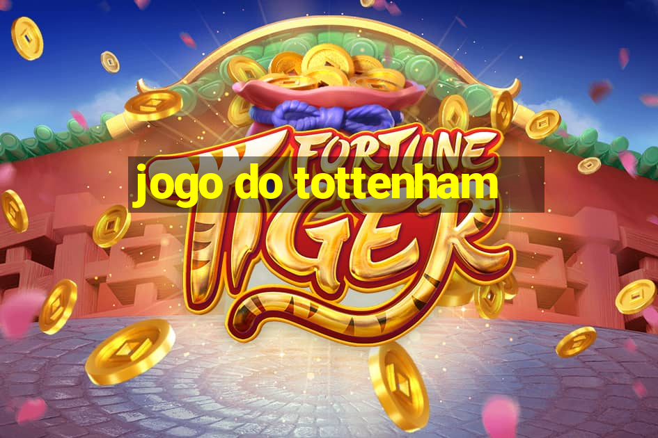 jogo do tottenham